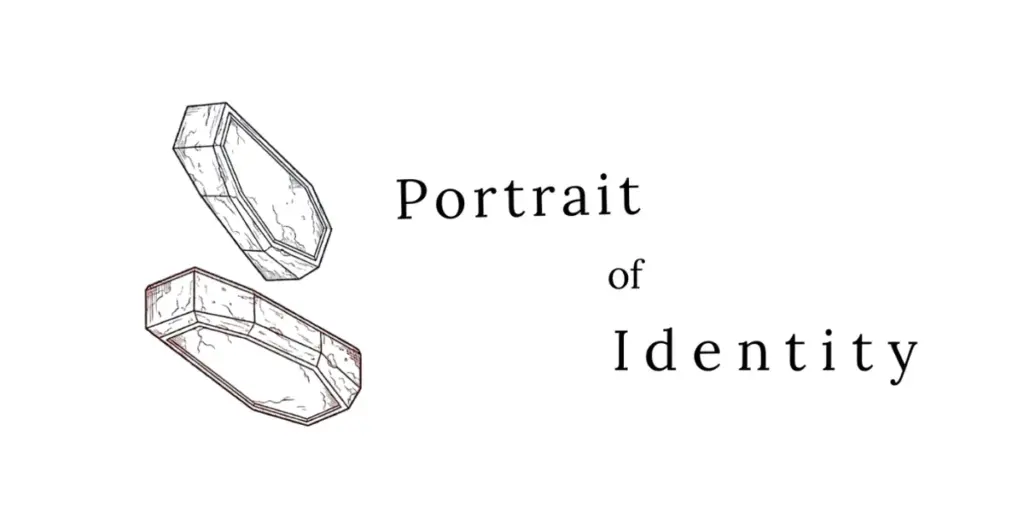 棺のような形状の図版と「Portrait of Identity」の文字が配置されたイラスト